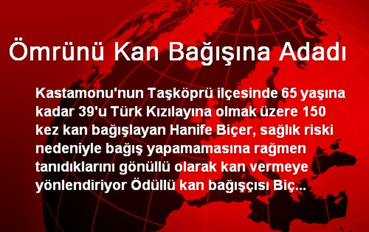Ömrünü Kan Bağışına Adadı