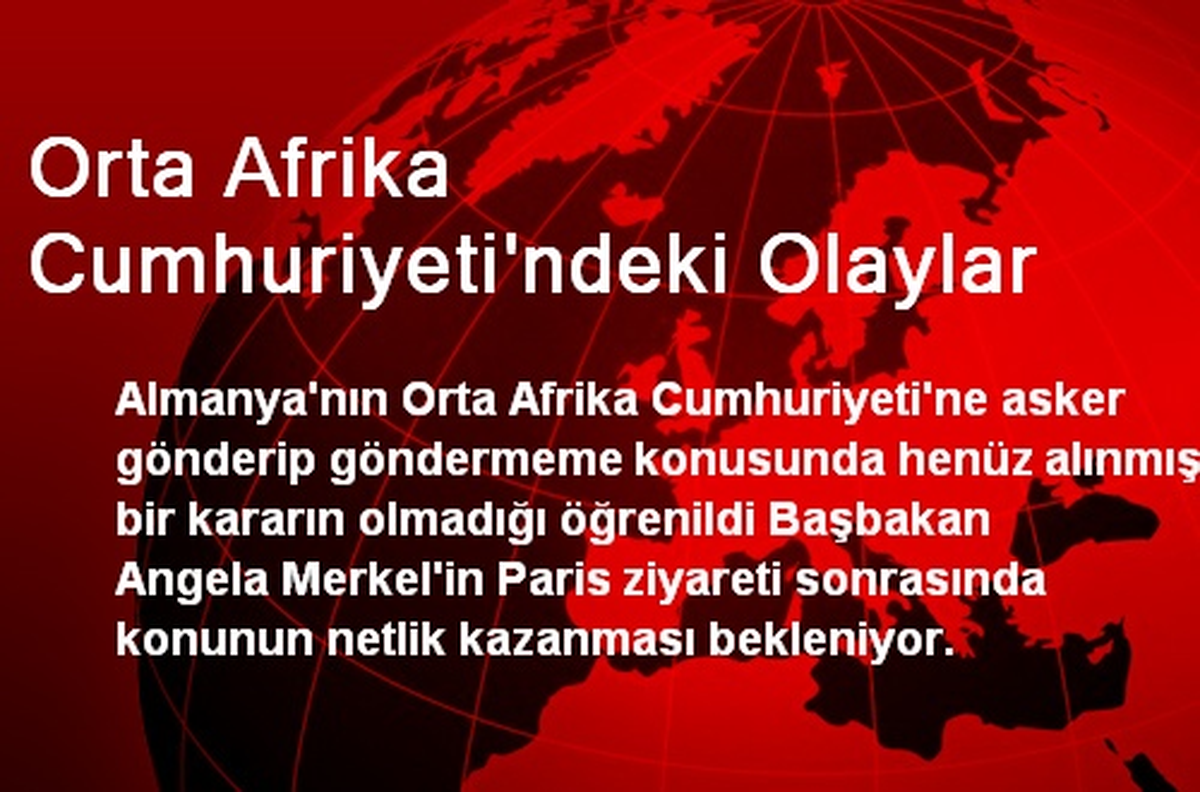 Orta Afrika Cumhuriyeti\'ndeki Olaylar