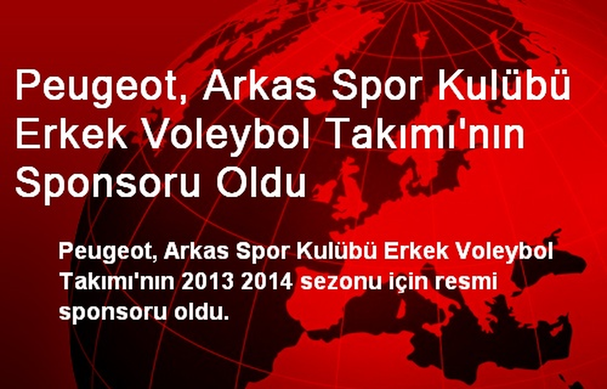 Peugeot, Arkas Erkek Voleybol Takımının Sponsoru Oldu