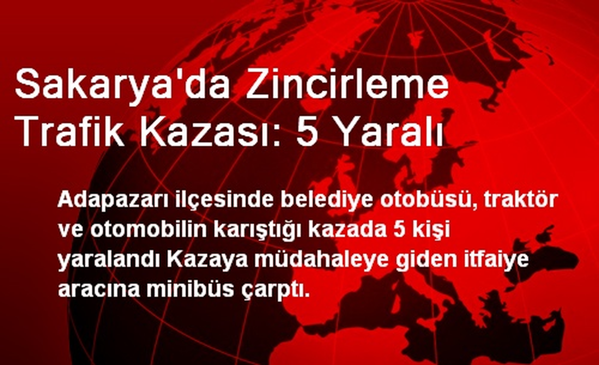 Sakarya\'da Zincirleme Trafik Kazası: 5 Yaralı