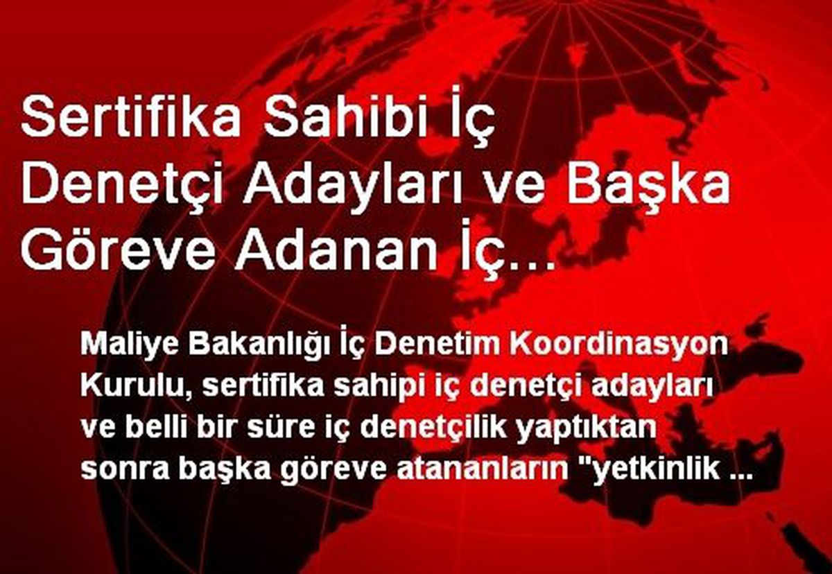 Sertifika Sahibi İç Denetçi Adayları ve Başka Göreve Adanan İç Denetçilerin "Yetkinlik...