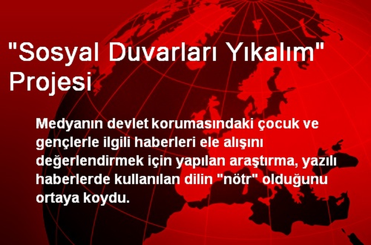 "Sosyal Duvarları Yıkalım" Projesi