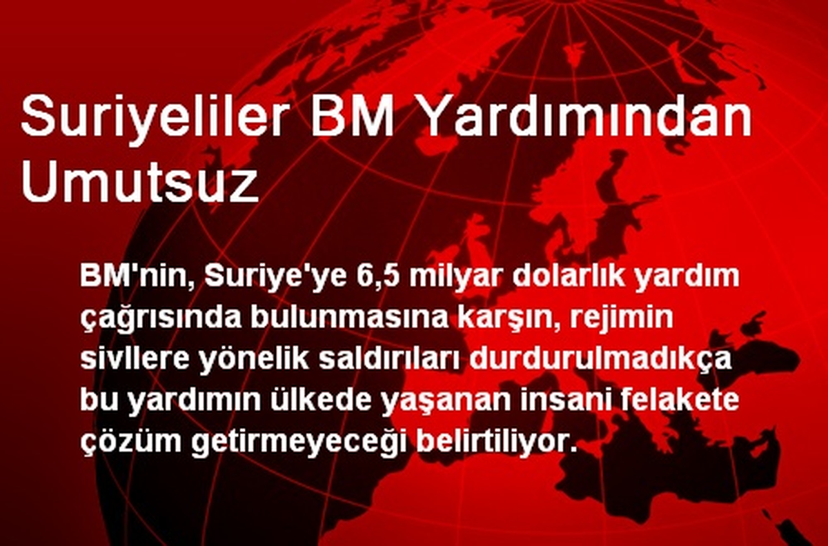 Suriyeliler BM Yardımından Umutsuz