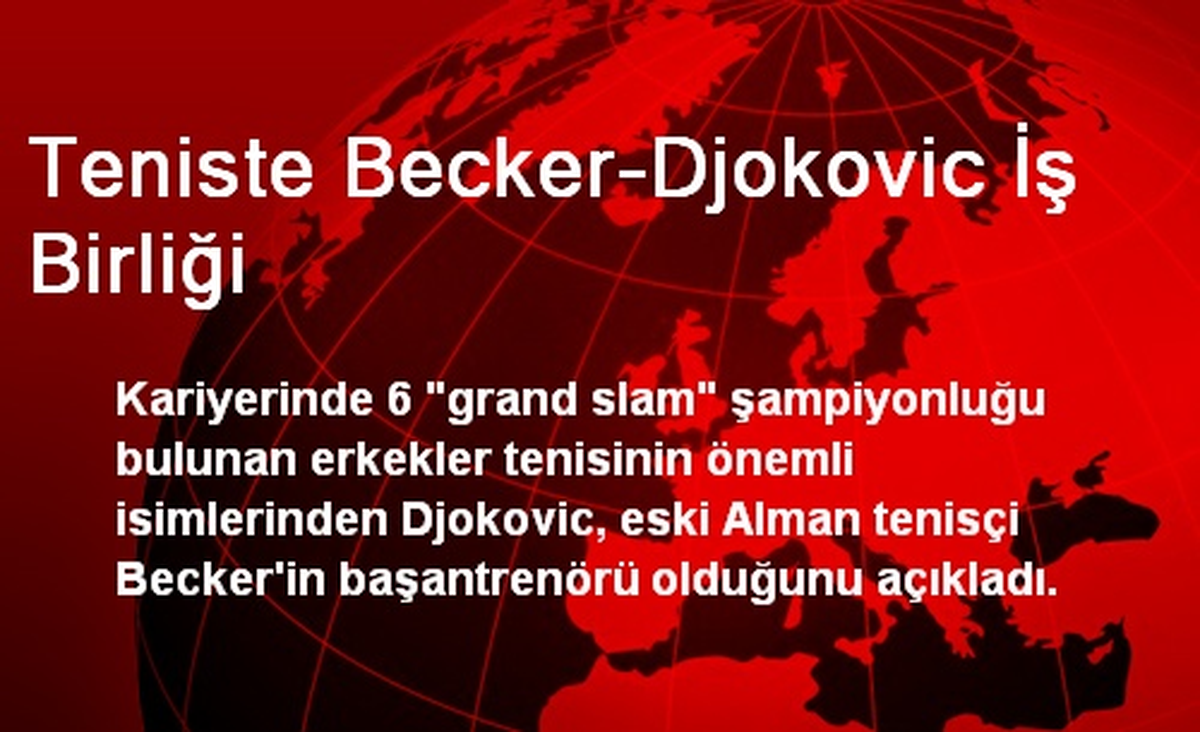 Teniste Becker-Djokovic İş Birliği