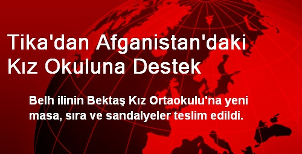 Tika\'dan Afganistan\'daki Kız Okuluna Destek