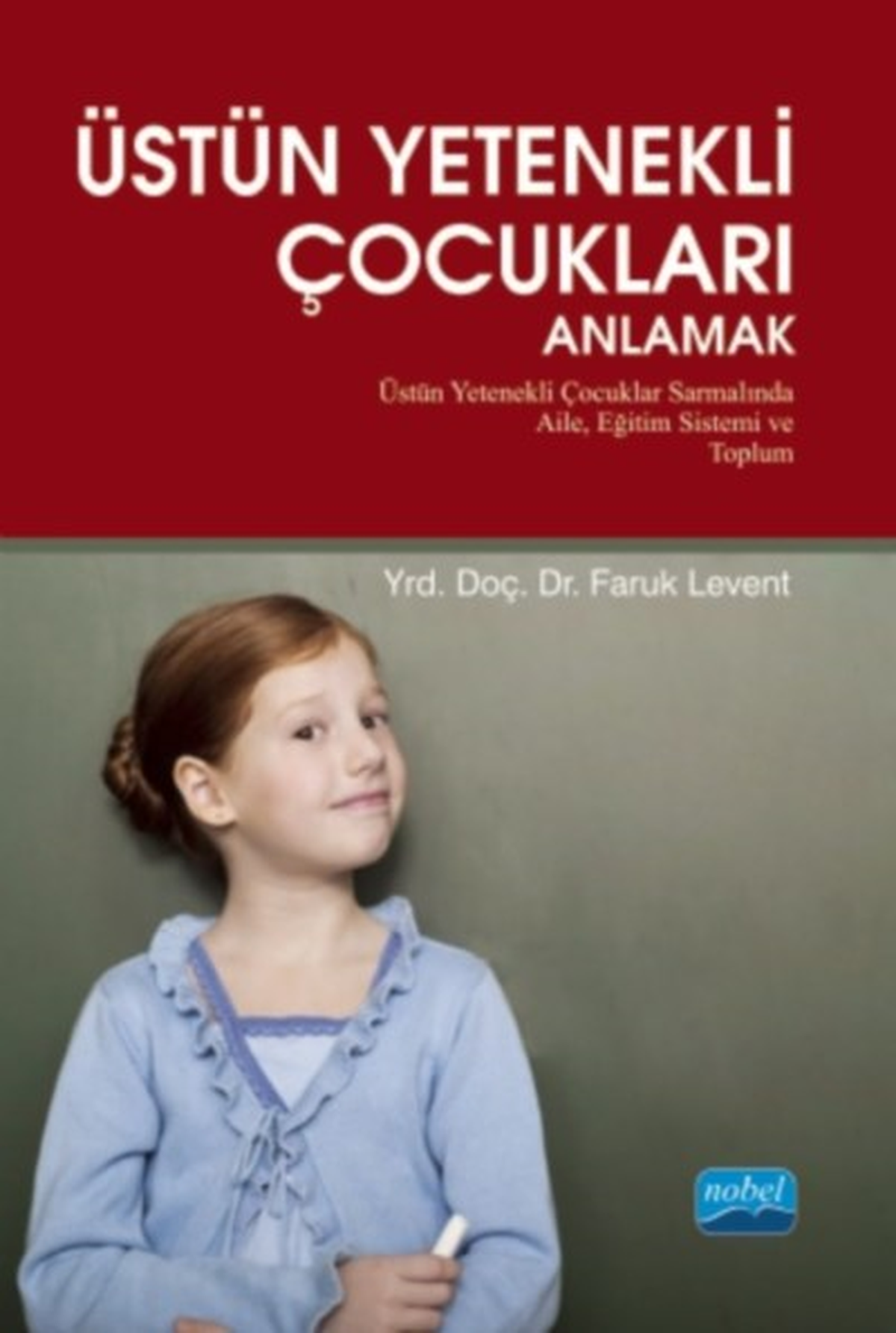 "Üstün Yetenekli Çocukları Anlamak" Kitabı Çıktı