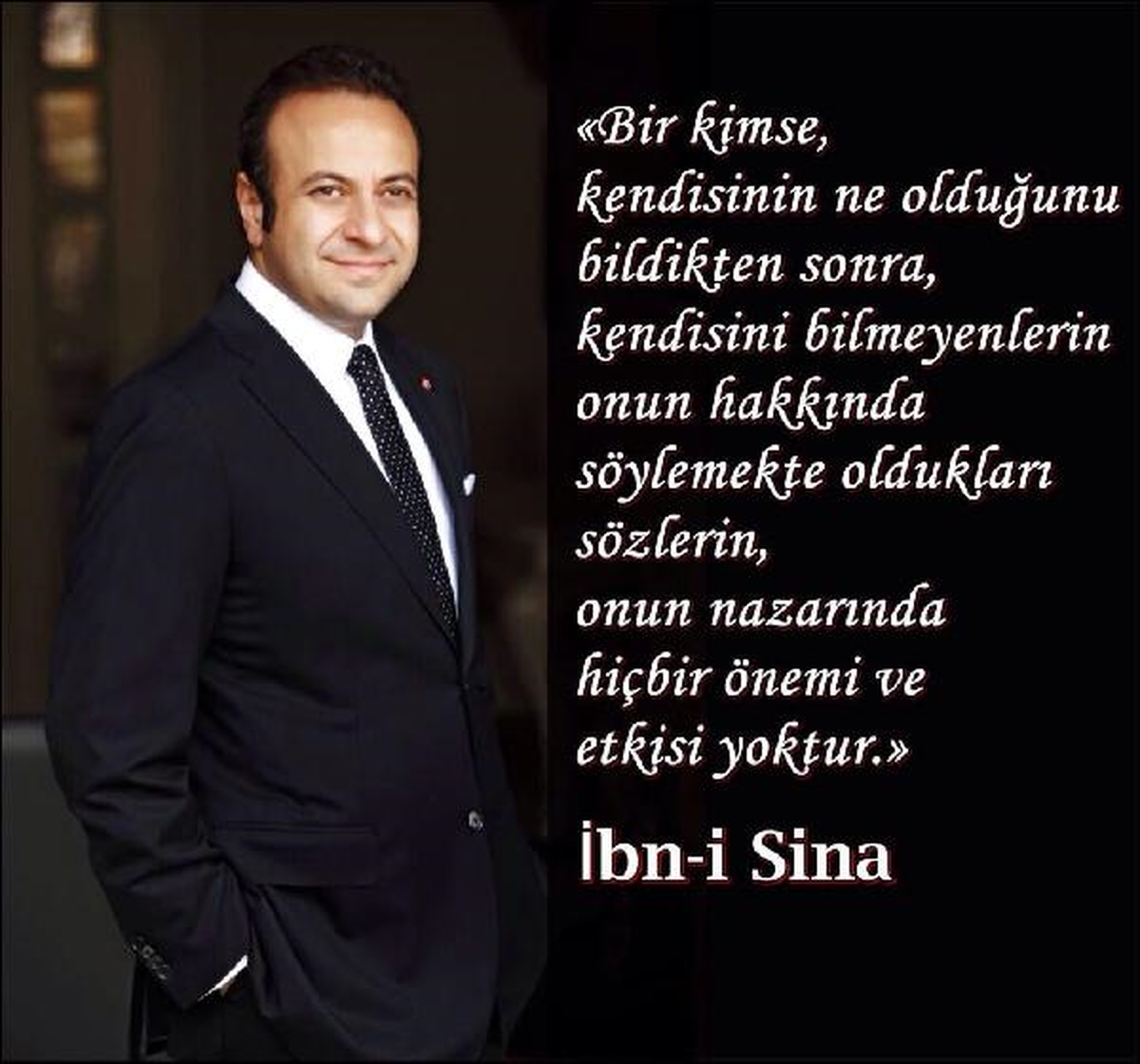 Bağış : Kişi Kendini Bildikten Sonra, Onu Bilmeyenlerin Söylediklerinin Hiçbir Önemi Yoktur