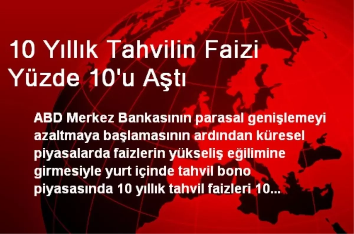 10 Yıllık Tahvilin Faizi Yüzde 10\'u Aştı