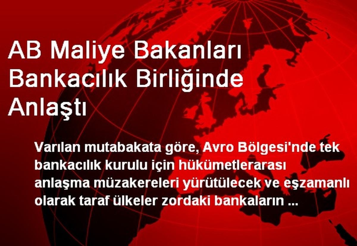 AB Maliye Bakanları Bankacılık Birliğinde Anlaştı