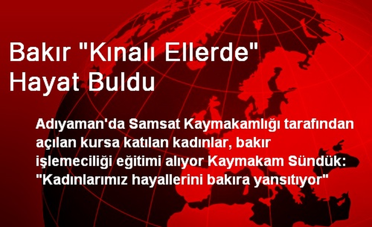 Bakır "Kınalı Ellerde" Hayat Buldu