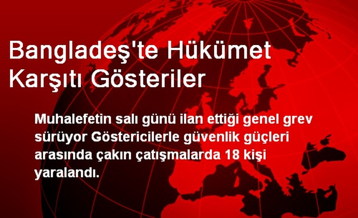Bangladeş\'te Hükümet Karşıtı Gösteriler