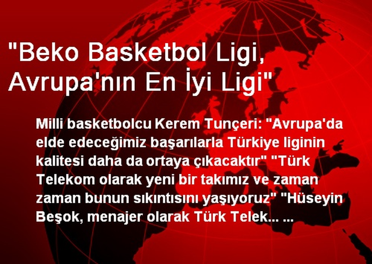 "Beko Basketbol Ligi, Avrupa\'nın En İyi Ligi"