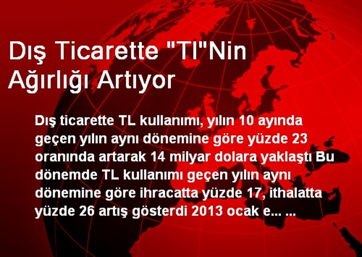 Dış Ticarette "Tl"Nin Ağırlığı Artıyor
