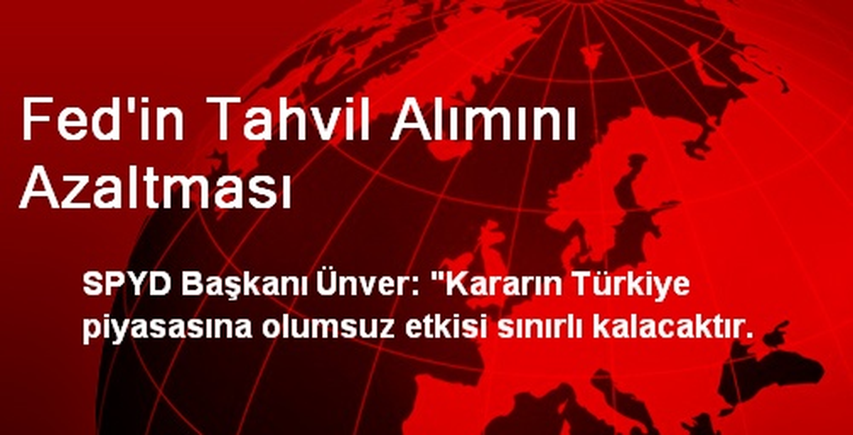Fed\'in Tahvil Alımını Azaltması