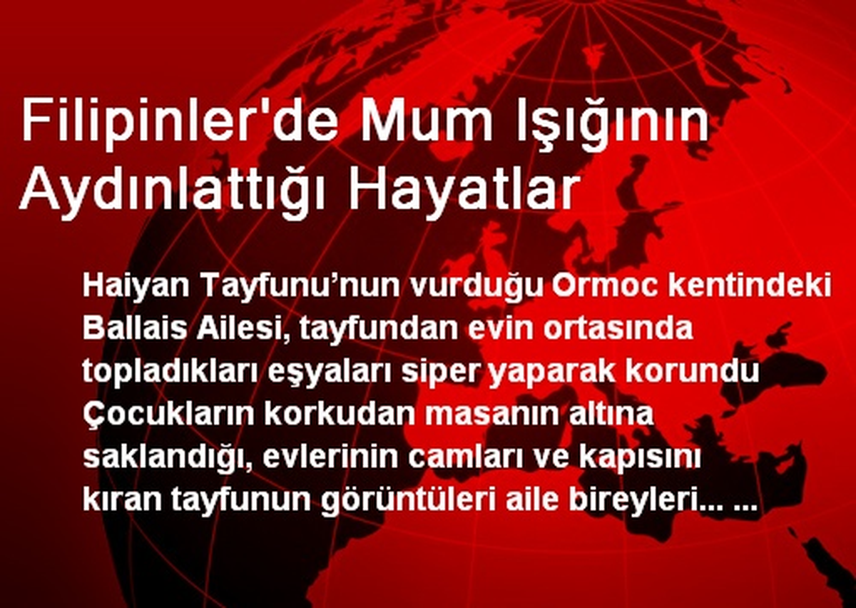 Filipinler\'de Mum Işığının Aydınlattığı Hayatlar