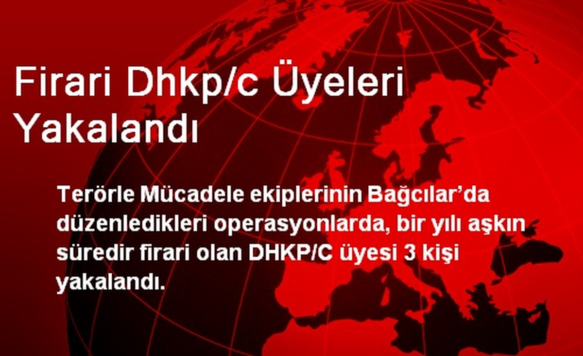 Firari Dhkp/c Üyeleri Yakalandı