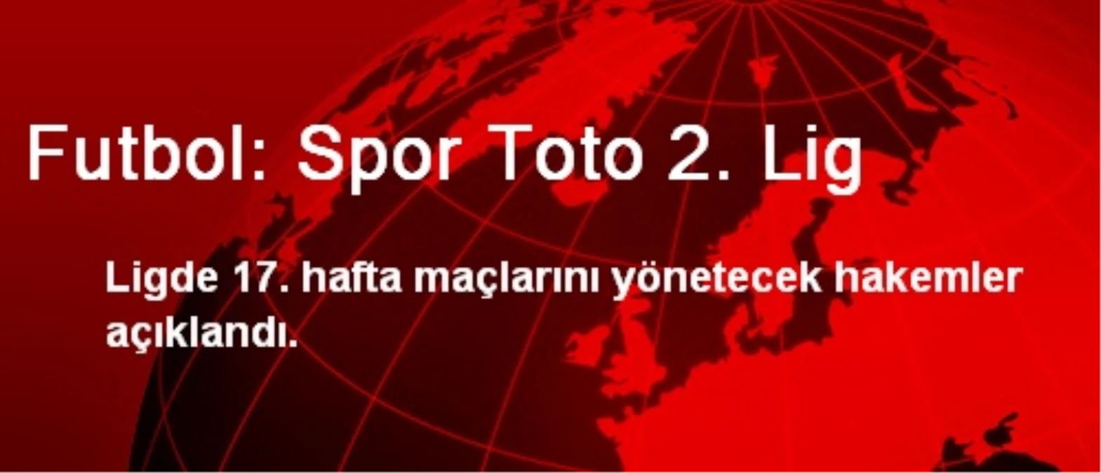 Futbol: Spor Toto 2. Lig