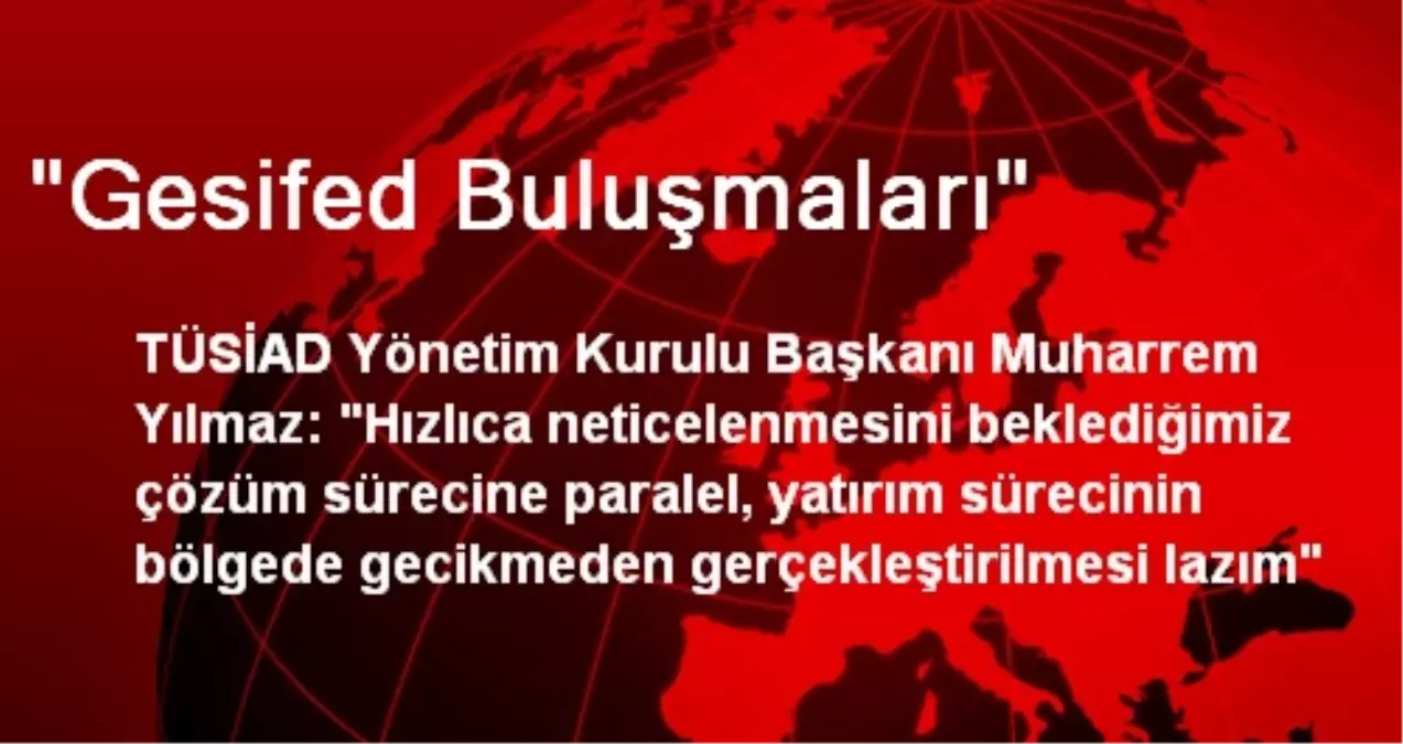 "Gesifed Buluşmaları"