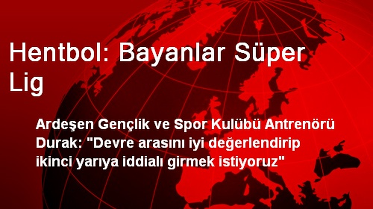 Hentbol: Bayanlar Süper Lig