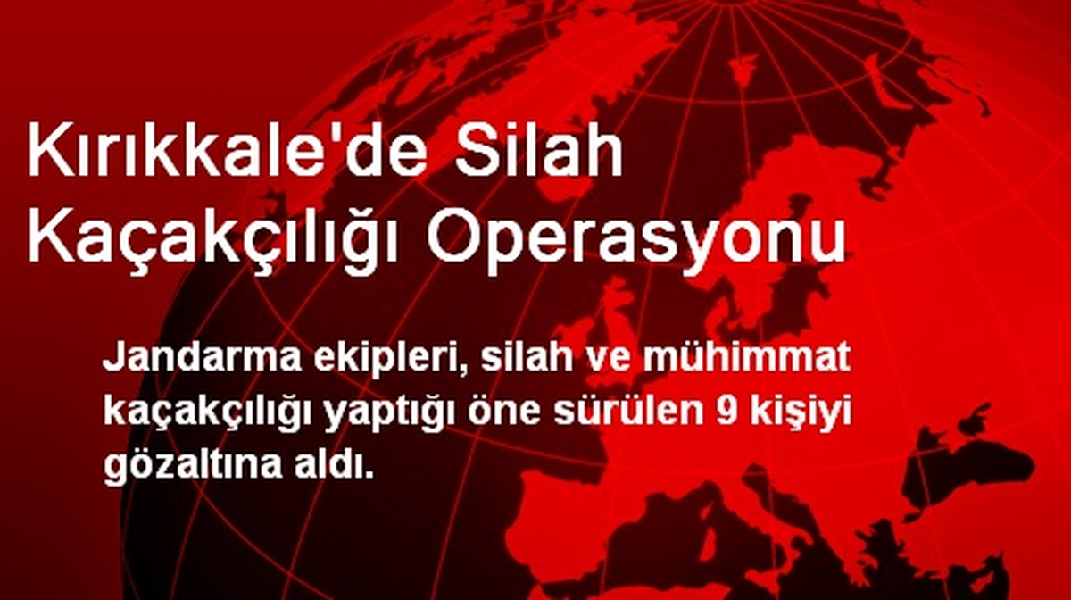 Kırıkkale\'de Silah Kaçakçılığı Operasyonu