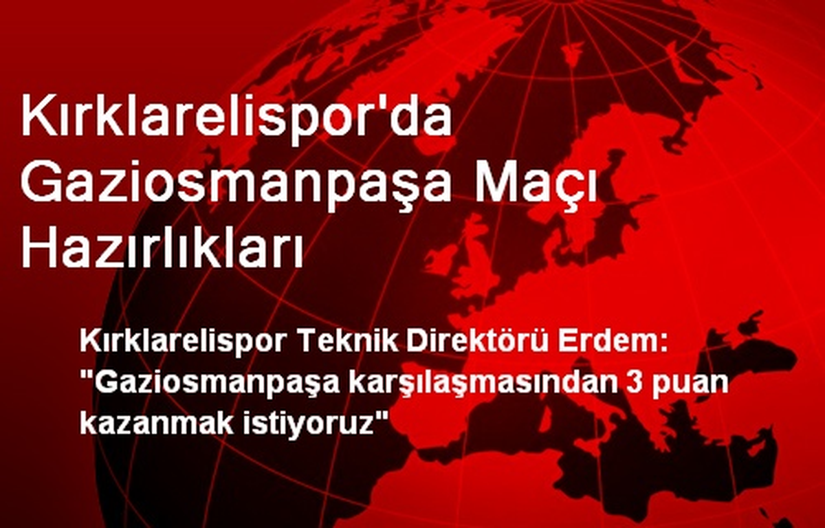 Kırklarelispor\'da Gaziosmanpaşa Maçı Hazırlıkları