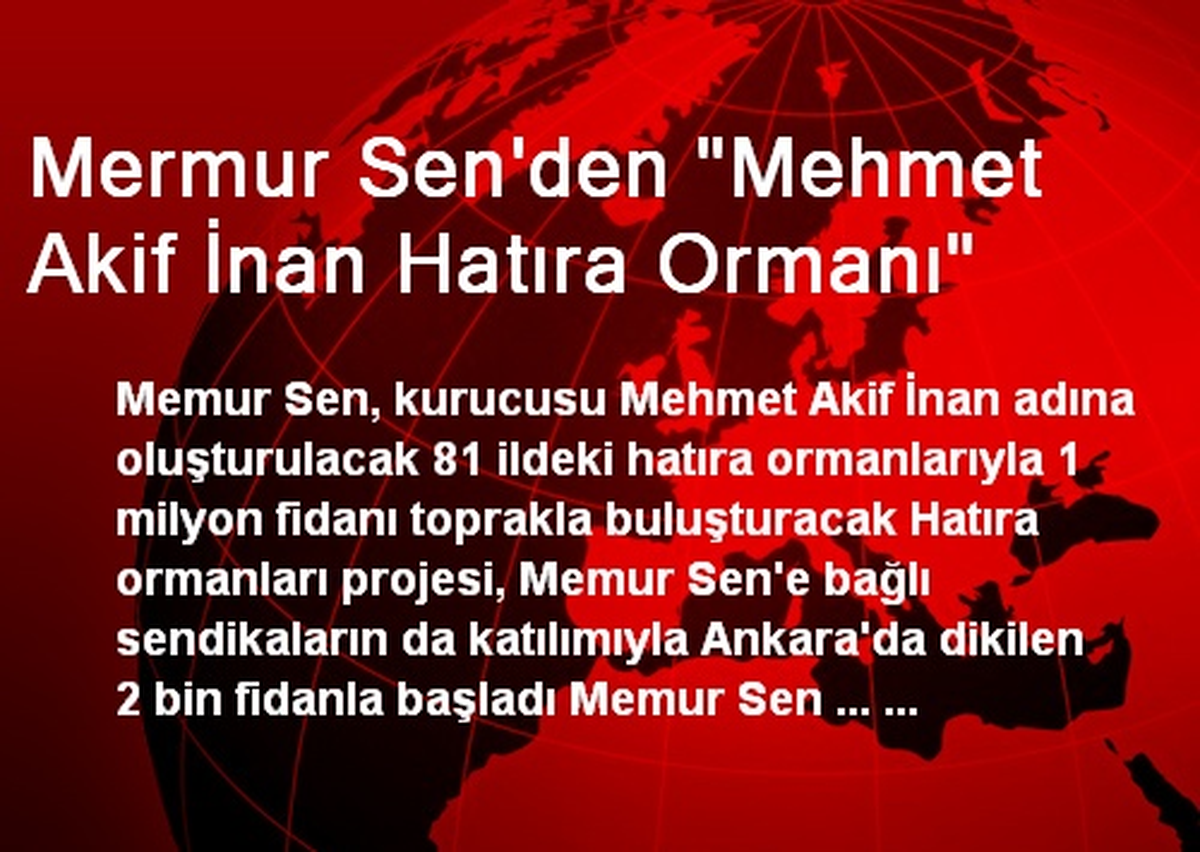 Mermur Sen\'den "Mehmet Akif İnan Hatıra Ormanı"