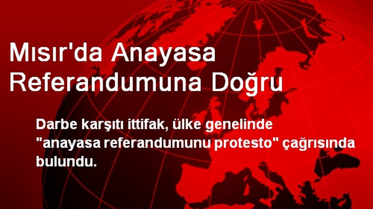 Mısır\'da Anayasa Referandumuna Doğru