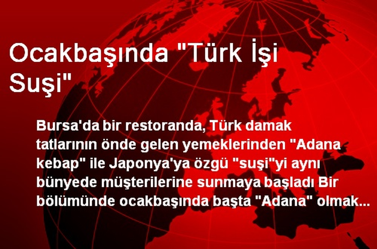 Ocakbaşında "Türk İşi Suşi"