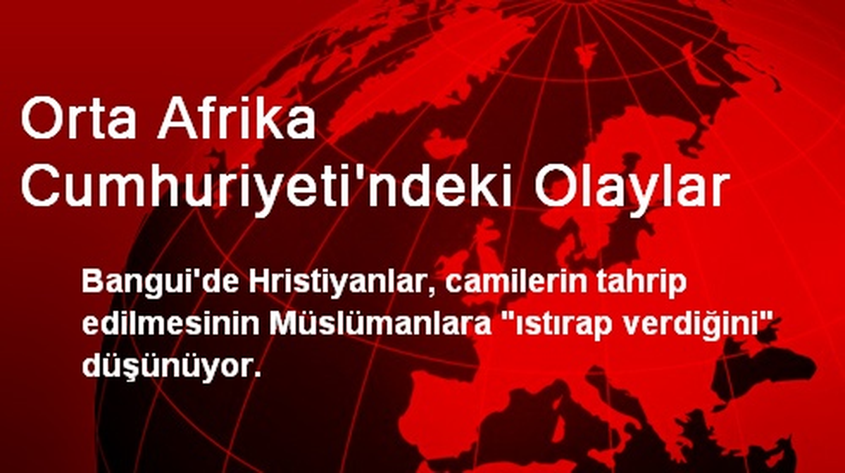 Orta Afrika Cumhuriyeti\'ndeki Olaylar