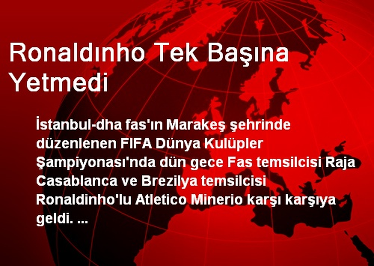 Ronaldınho Tek Başına Yetmedi