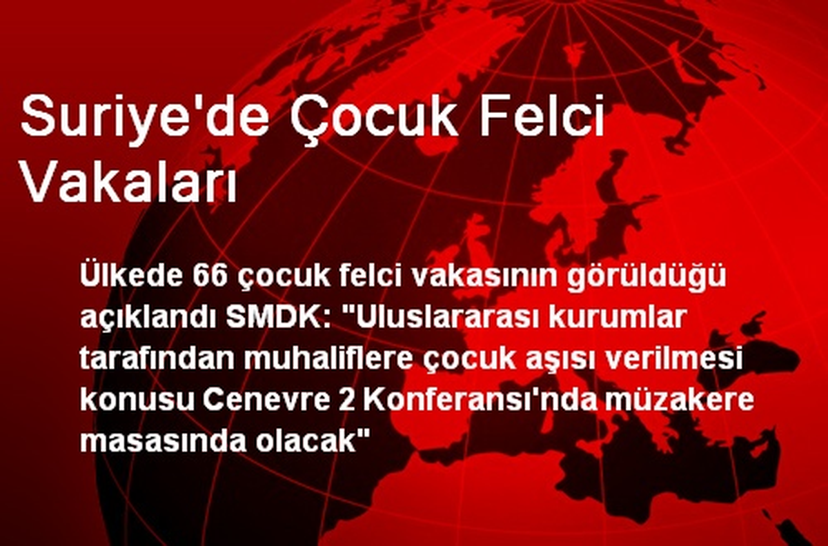 Suriye\'de Çocuk Felci Vakaları