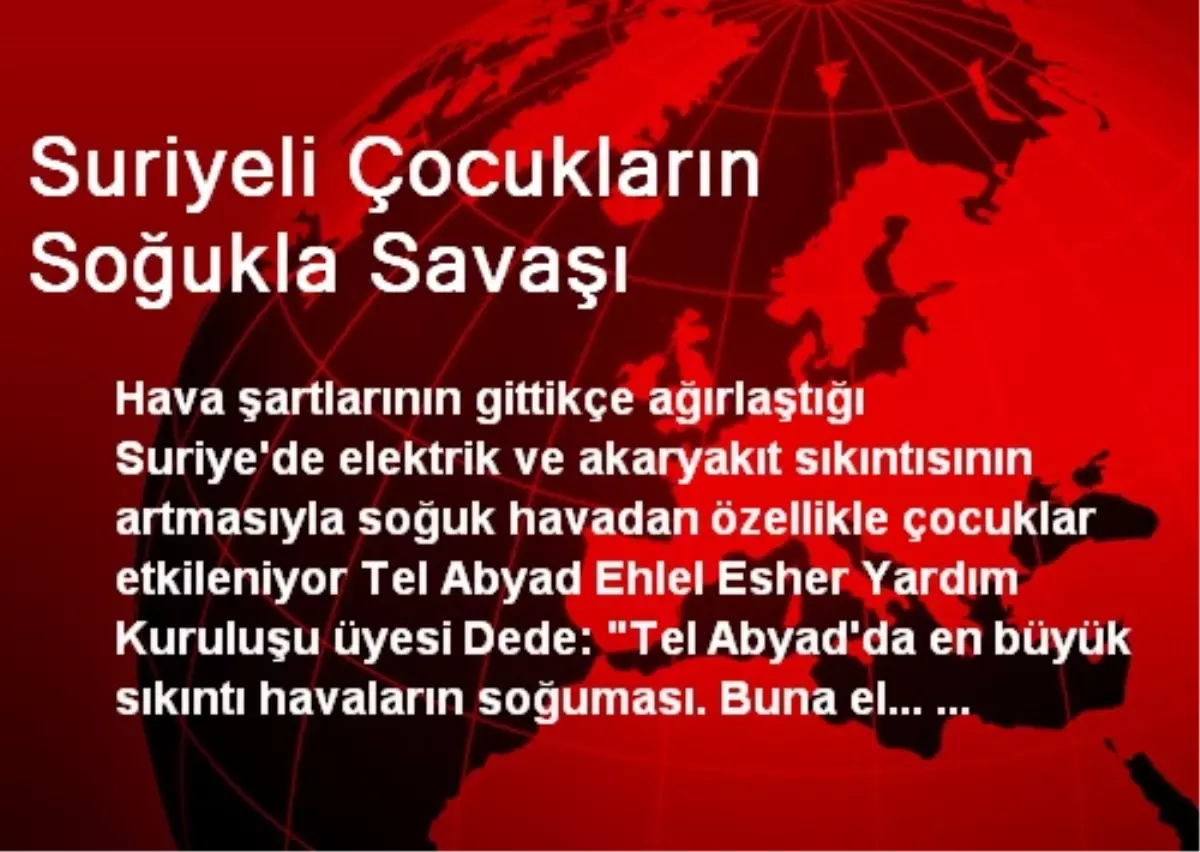 Suriyeli Çocukların Soğukla Savaşı