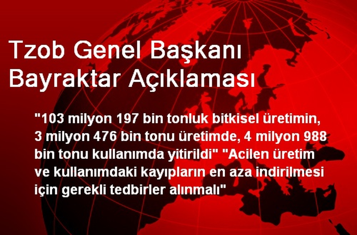 Tzob Genel Başkanı Bayraktar Açıklaması
