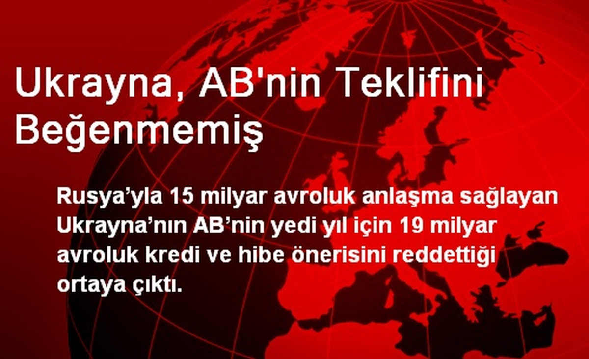 Ukrayna, AB\'nin Teklifini Beğenmemiş