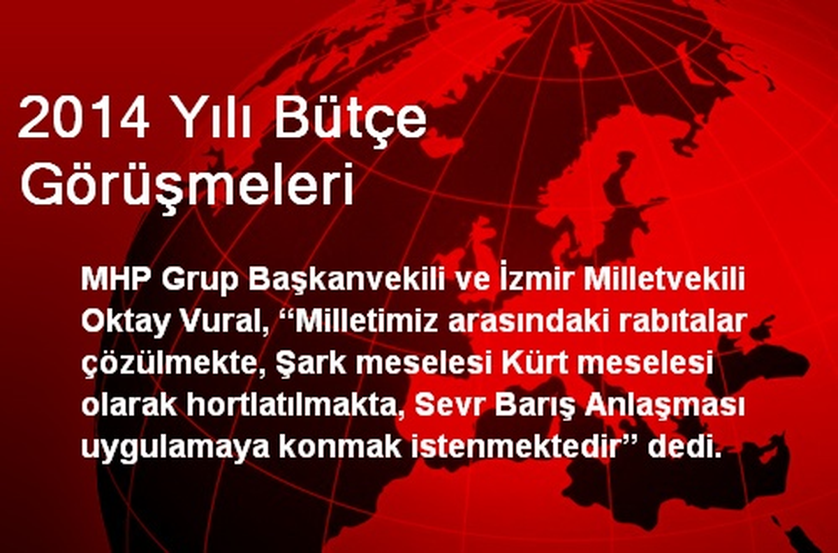 2014 Yılı Bütçe Görüşmeleri