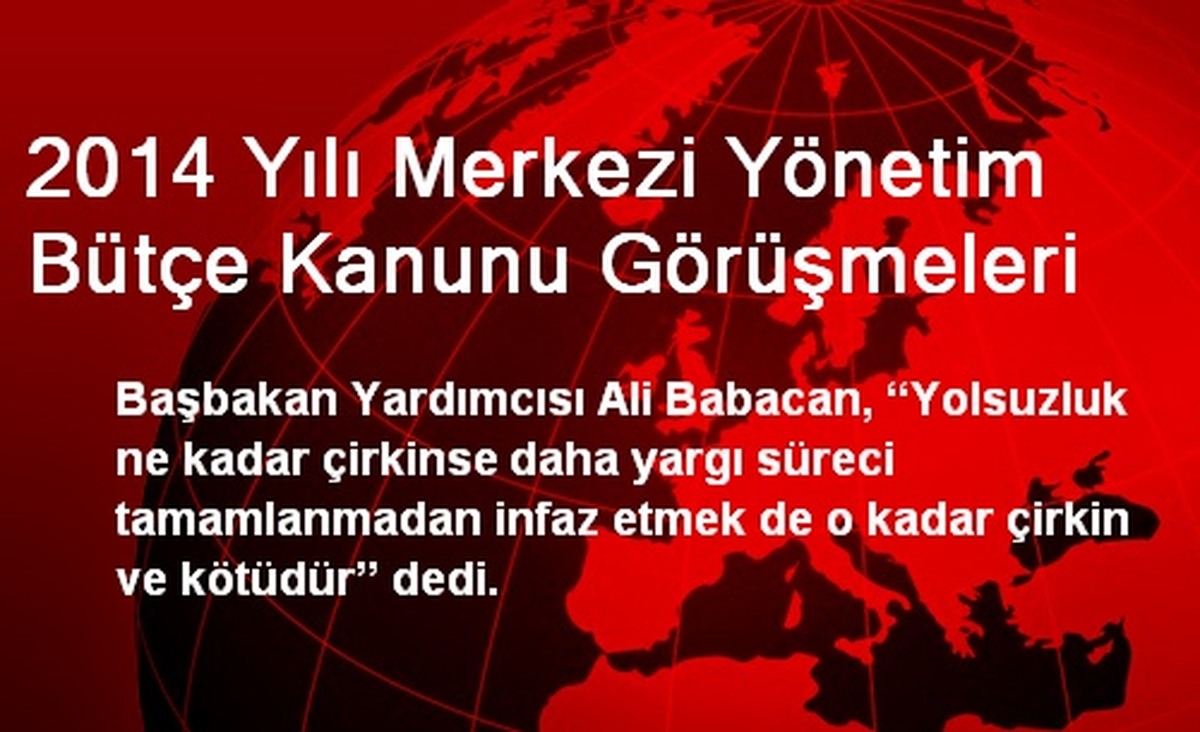 2014 Yılı Merkezi Yönetim Bütçe Kanunu Görüşmeleri