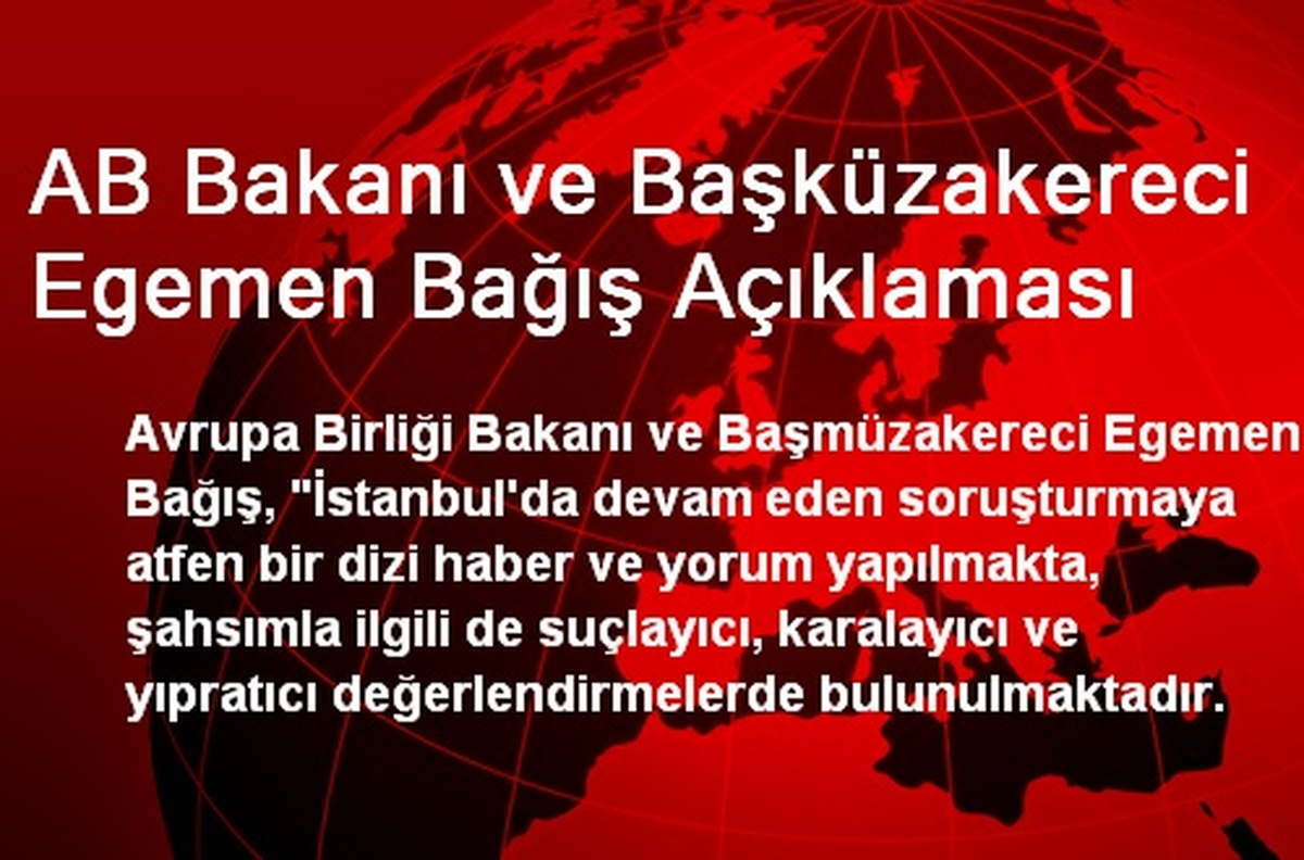 AB Bakanı ve Başküzakereci Egemen Bağış Açıklaması