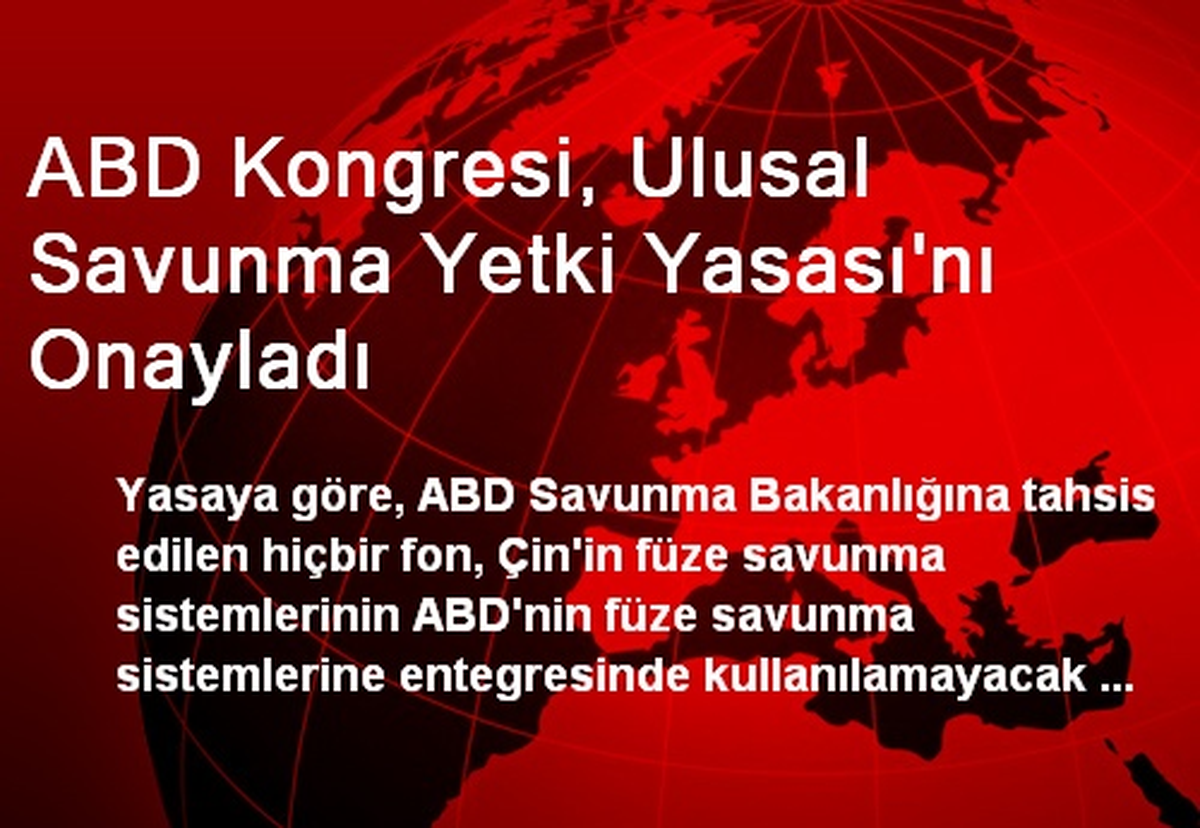 ABD Kongresi, Ulusal Savunma Yetki Yasası\'nı Onayladı
