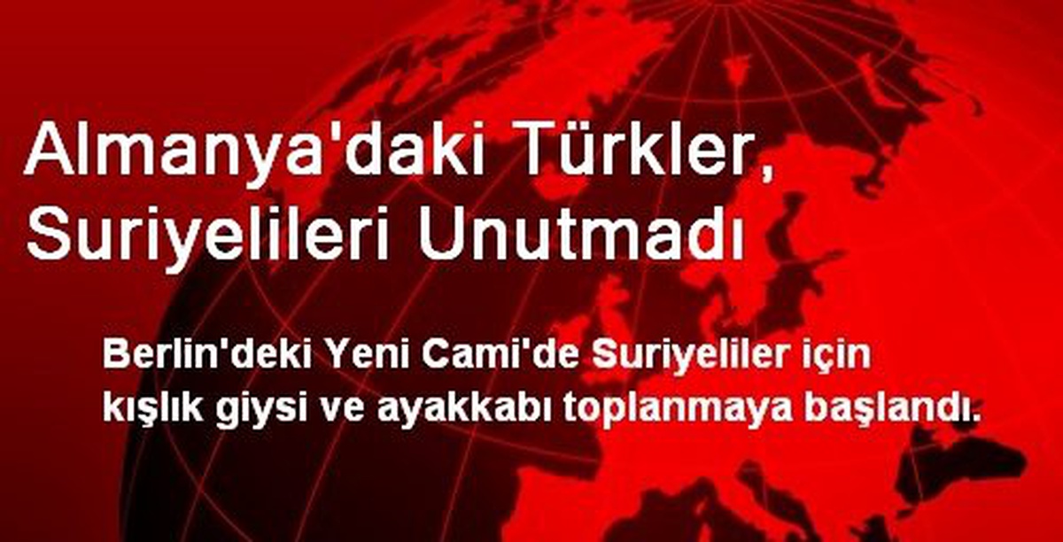 Almanya\'daki Türkler, Suriyelileri Unutmadı