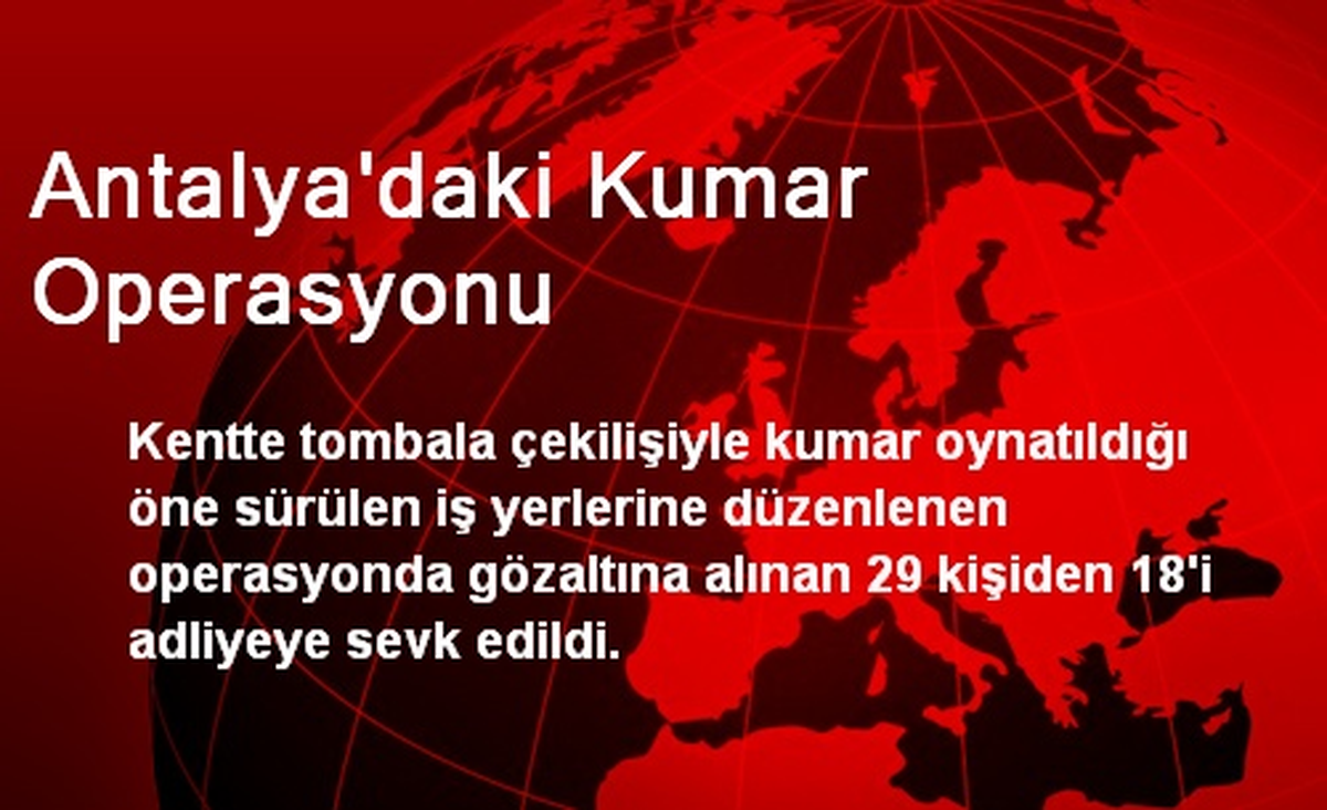 Antalya\'daki Kumar Operasyonu