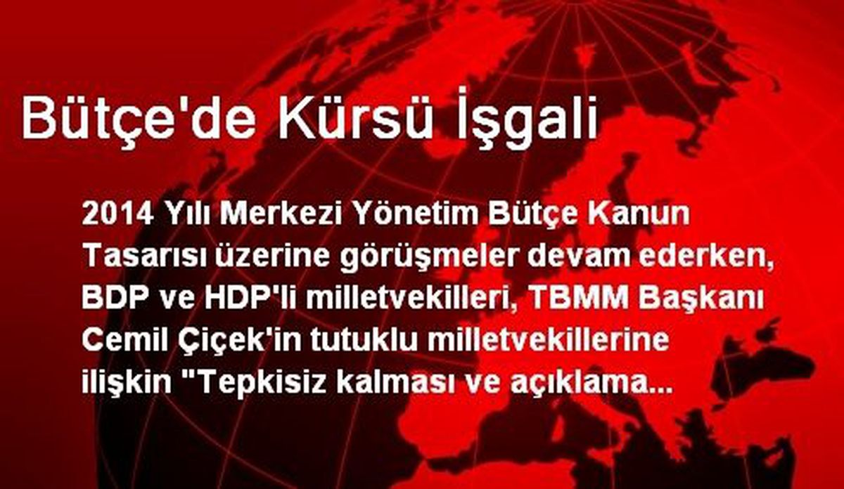 Bütçe\'de Kürsü İşgali