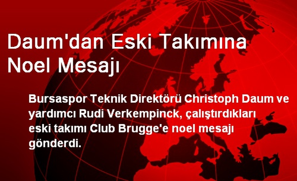 Daum\'dan Eski Takımına Noel Mesajı