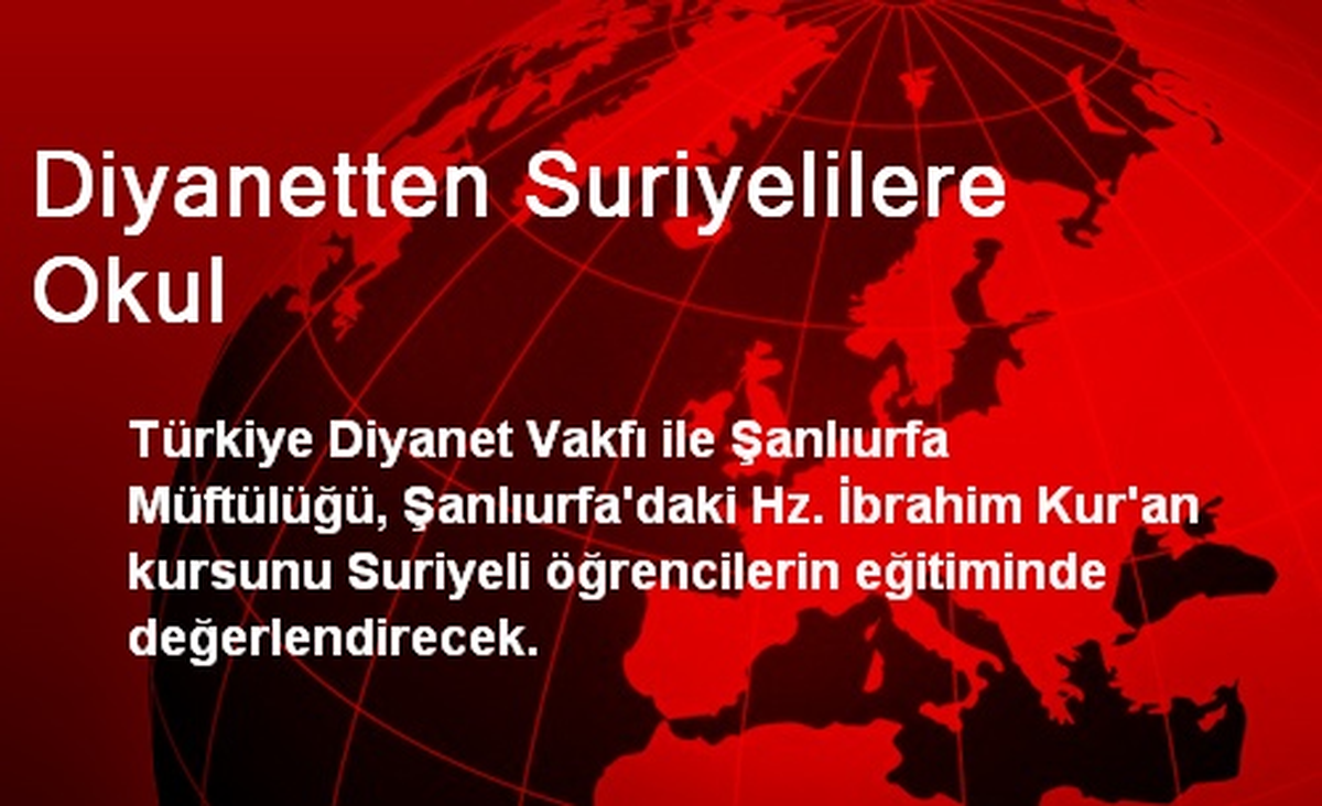 Diyanetten Suriyelilere Okul