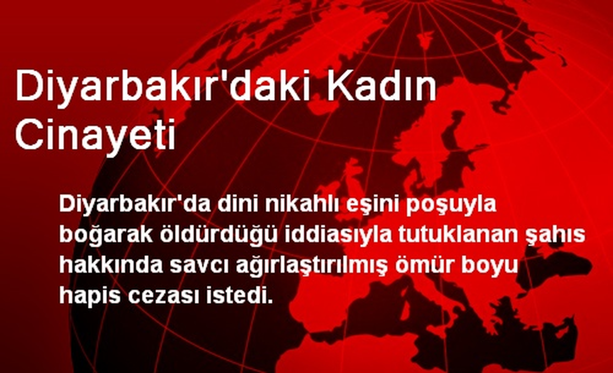 Diyarbakır\'daki Kadın Cinayeti
