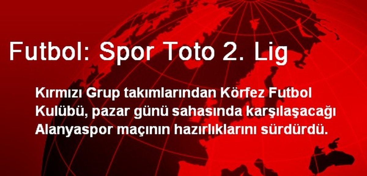 Futbol: Spor Toto 2. Lig