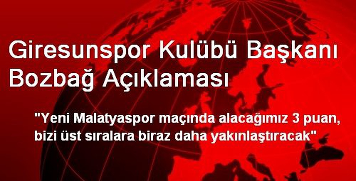 Giresunspor Kulübü Başkanı Bozbağ Açıklaması