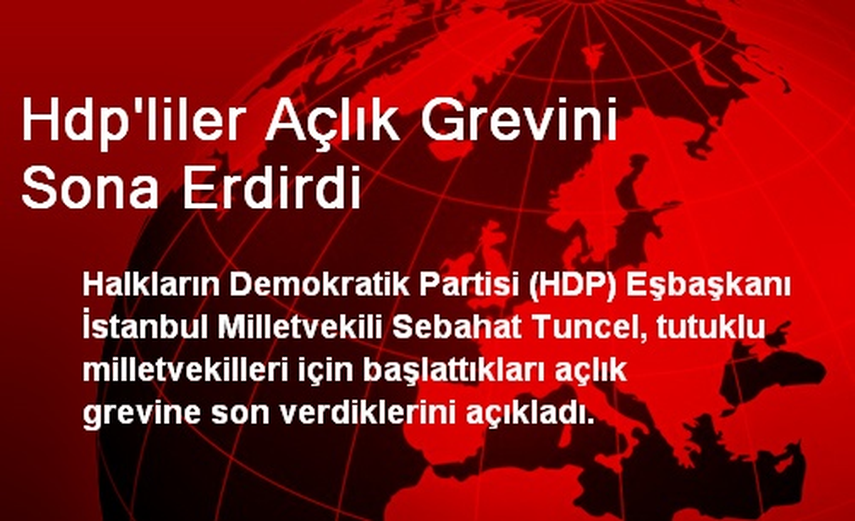 Hdp\'liler Açlık Grevini Sona Erdirdi