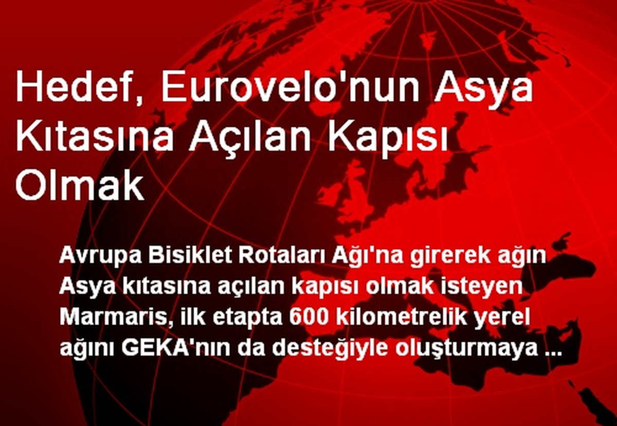 Hedef, Eurovelo\'nun Asya Kıtasına Açılan Kapısı Olmak