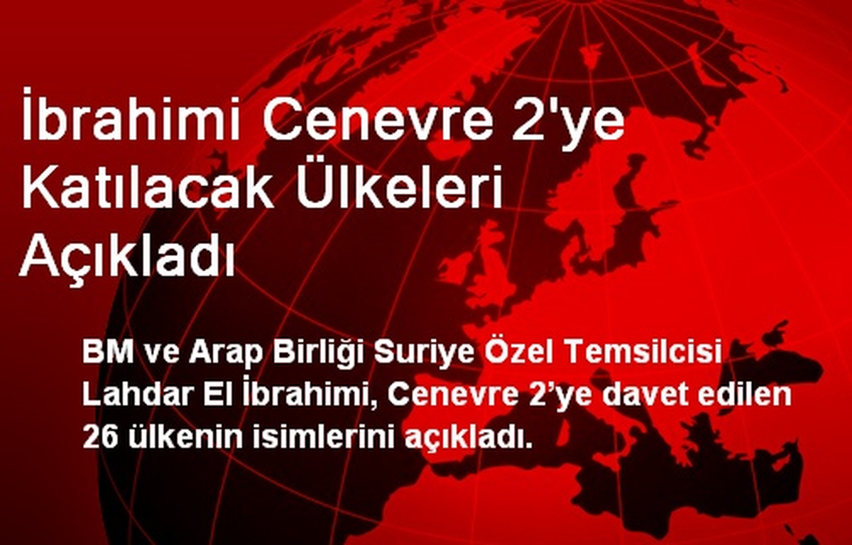 Cenevre-2 Konferansına Katılacak Ülkeler Belli Oldu