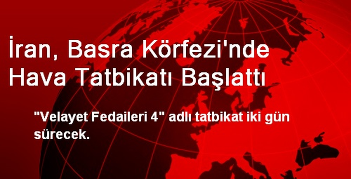 İran, Basra Körfezi\'nde Hava Tatbikatı Başlattı